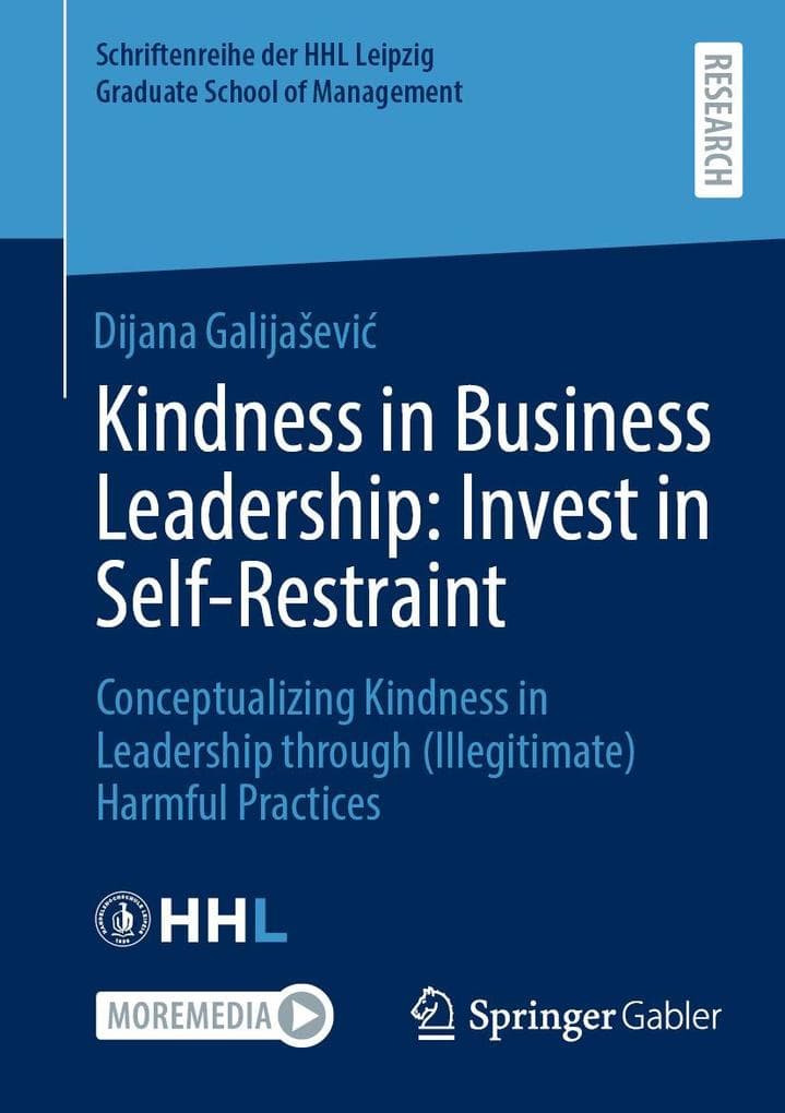 Kindness in Business Leadership: Invest in Self-Restraint