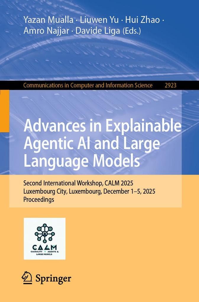 Advances in Explainable Agentic AI and Large Language Models.