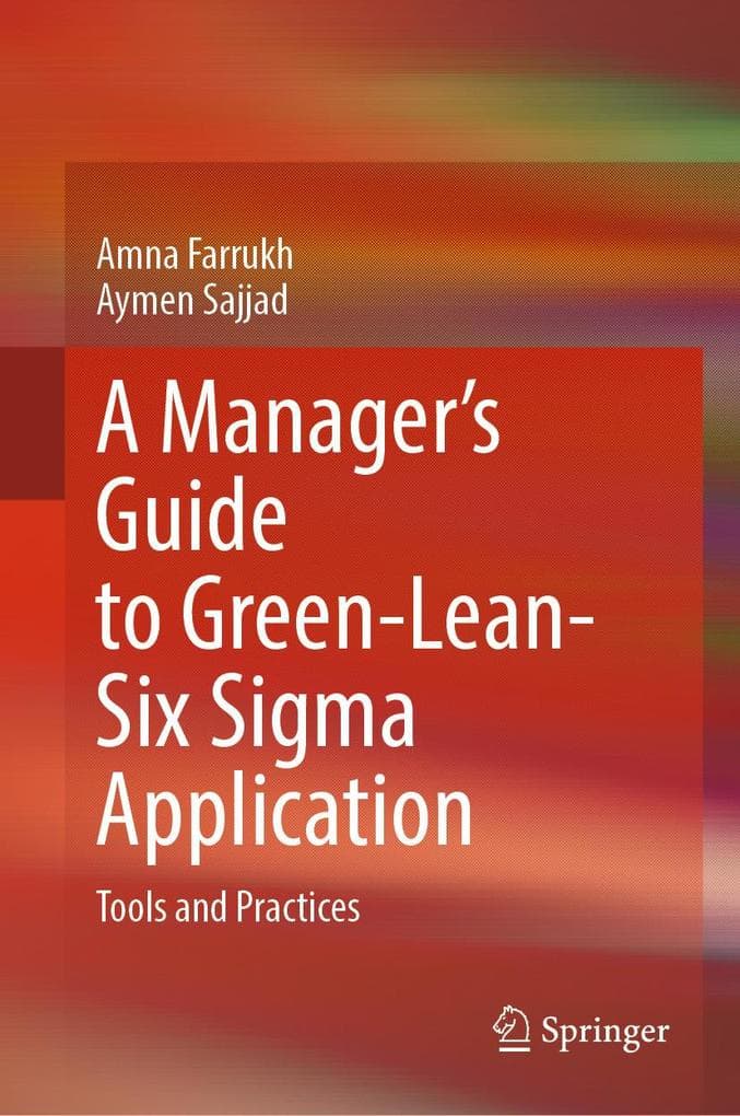 A Manager's Guide to Green-Lean-Six Sigma Application