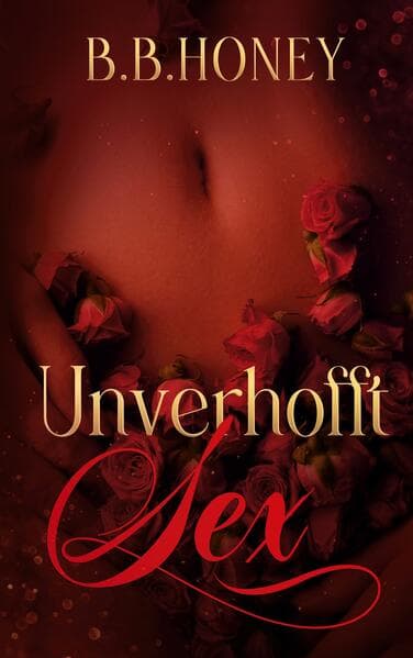 Unverhofft Sex - Band 2