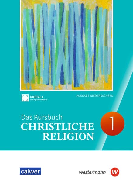 Das Kursbuch Christliche Religion. Schulbuch 1. Für Niedersachsen