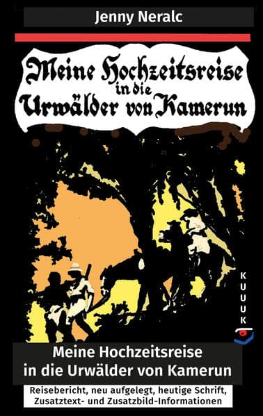 Meine Hochzeitsreise in die Urwälder von Kamerun