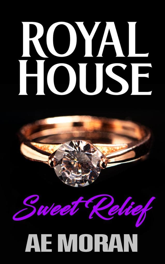 Sweet Relief (Royal House, #8)