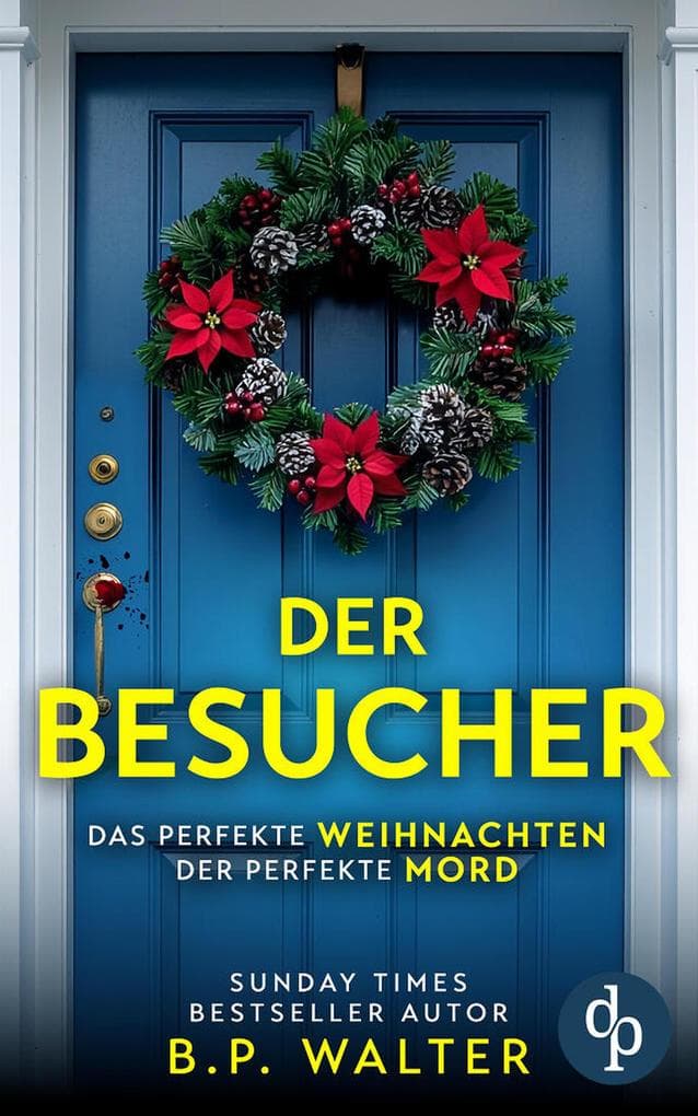 Der Besucher | Ein schockierender Psychothriller
