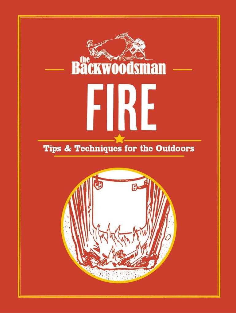 The Backwoodsman: Fire