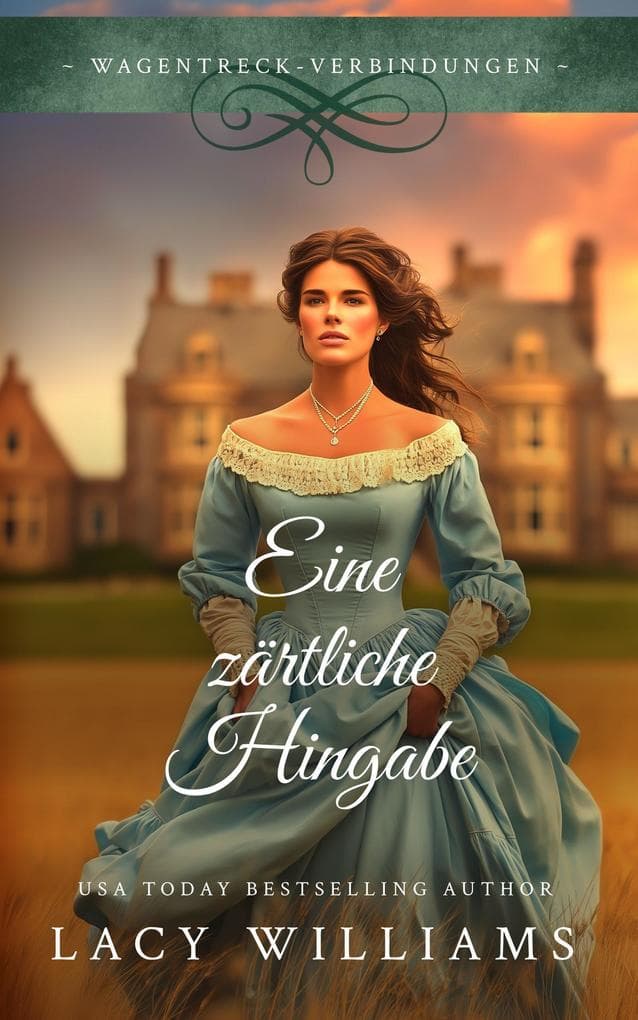 Eine zärtliche Hingabe (Wagentreck-Verbindungen, #0)