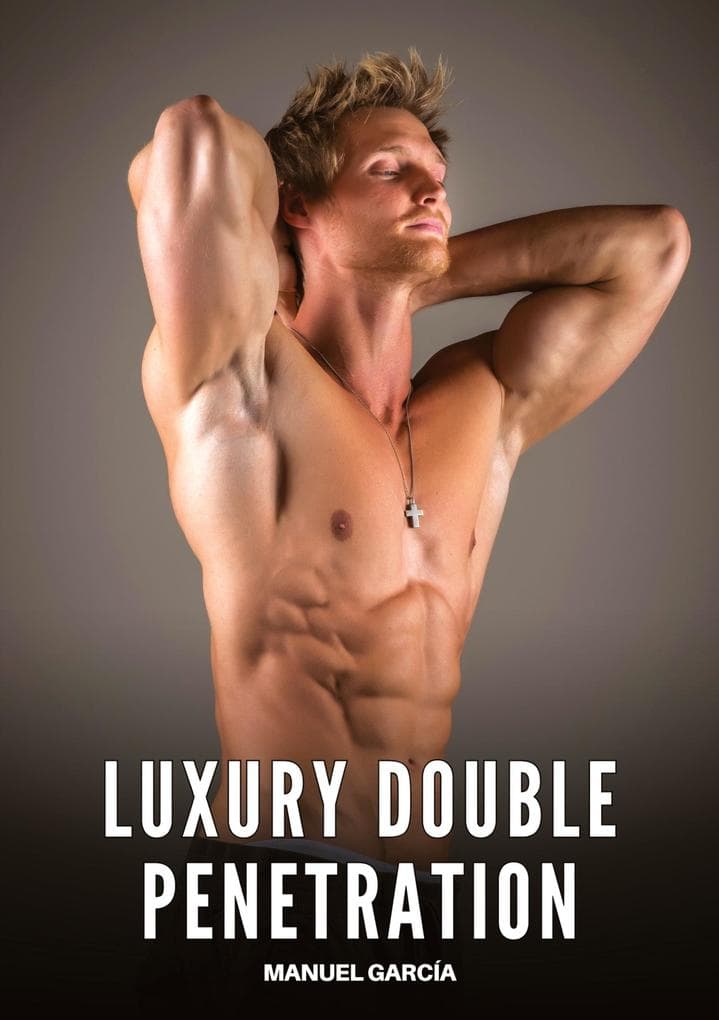 Luxury Double Penetration