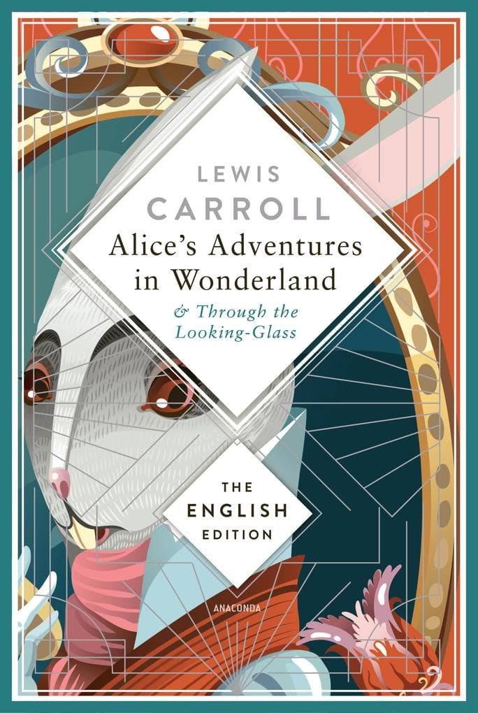 Alice's Adventures in Wonderland and Through the Looking-Glass