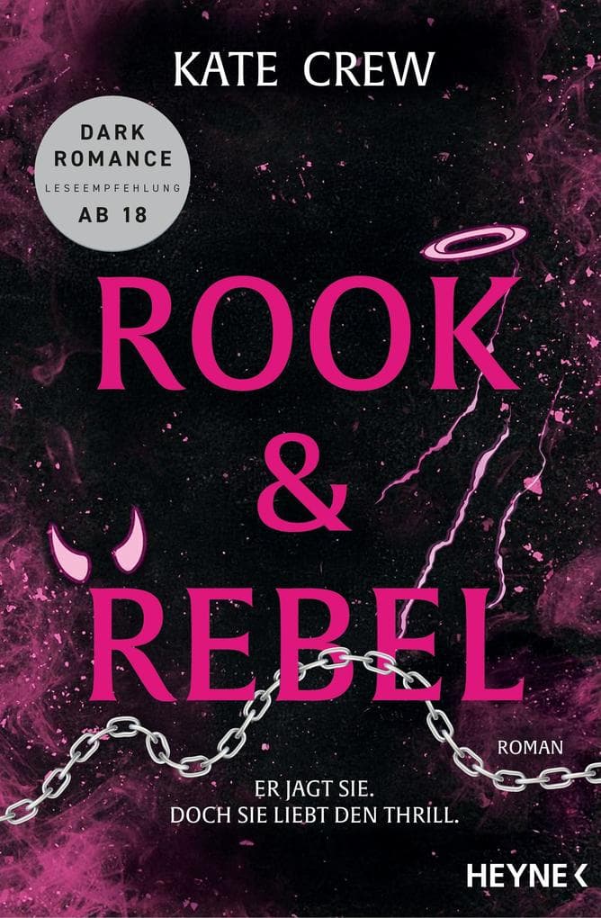 Rook & Rebel - Er jagt sie. Doch sie liebt den Thrill.