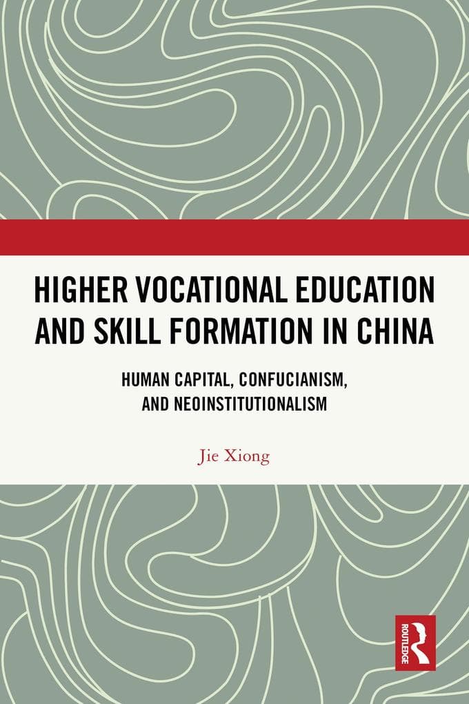 Higher Vocational Education and Skill Formation in China