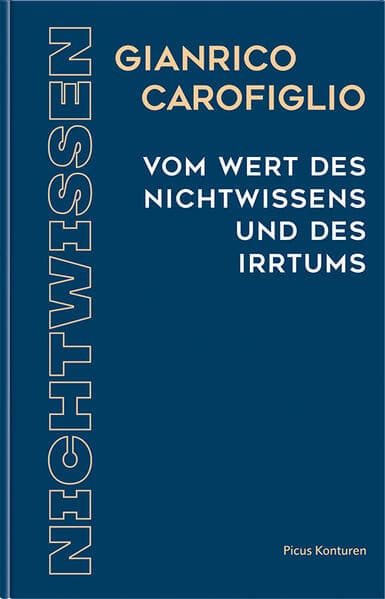 Vom Wert des Nichtwissens und des Irtums