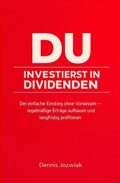 DU INVESTIERST In Dividenden