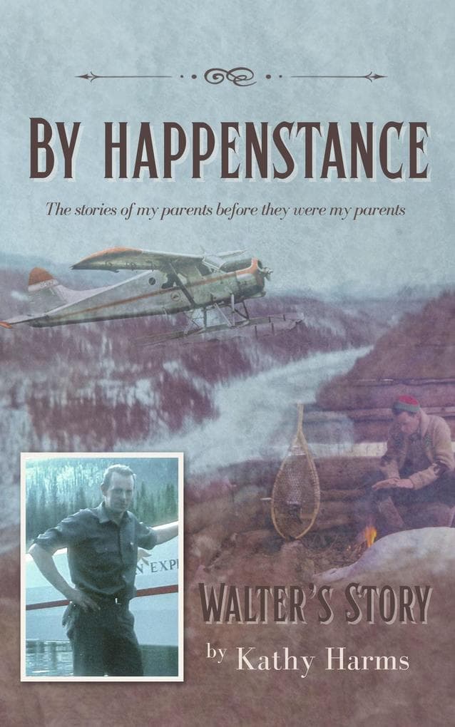 By Happenstance: Walter's Story