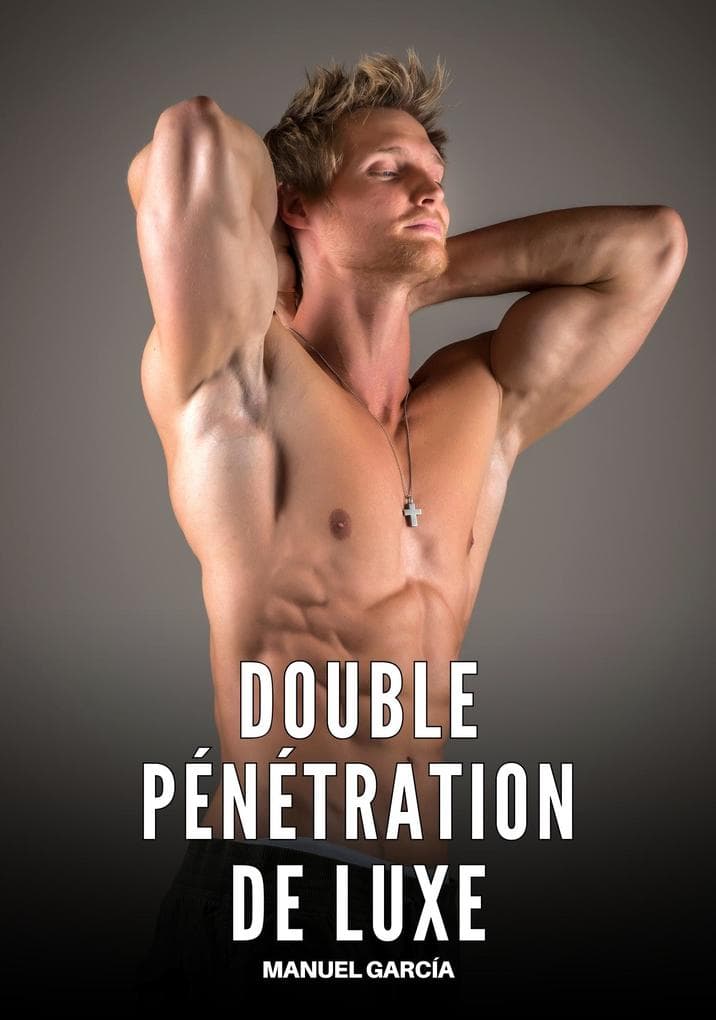 Double Pénétration de Luxe