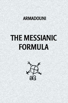 The Messianic Formula