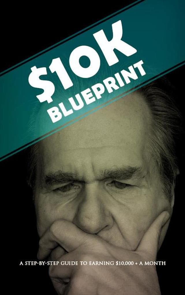 How To Make $10,000+ A Month In 90 Days