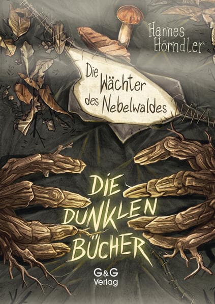 Die dunklen Bücher - Die Wächter des Nebelwaldes