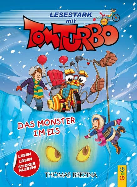 Tom Turbo - Lesestark - Das Monster im Eis