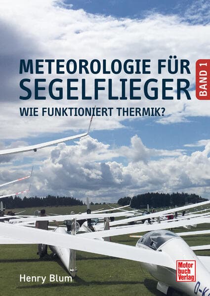 Meteorologie für Segelflieger (Band 1)