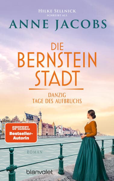 Die Bernsteinstadt - Danzig - Tage des Aufbruchs