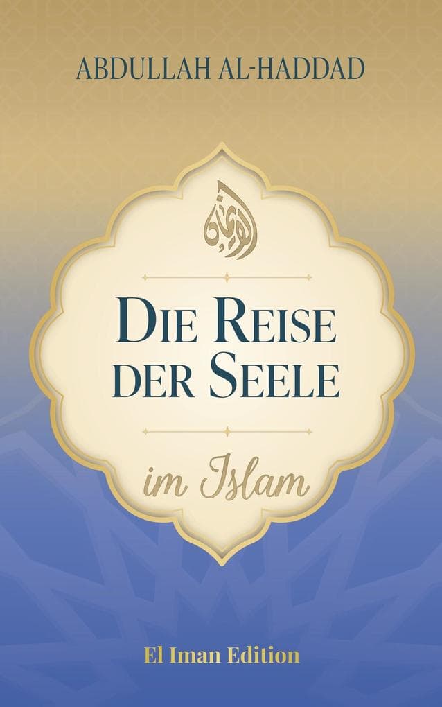 Die Reise der Seele im Islam