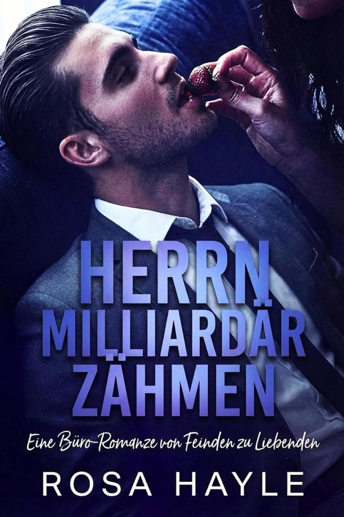 Herrn Milliardär zähmen