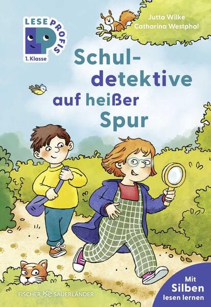 Leseprofis - Silbe-für-Silbe: Schuldetektive auf heißer Spur, 1. Klasse