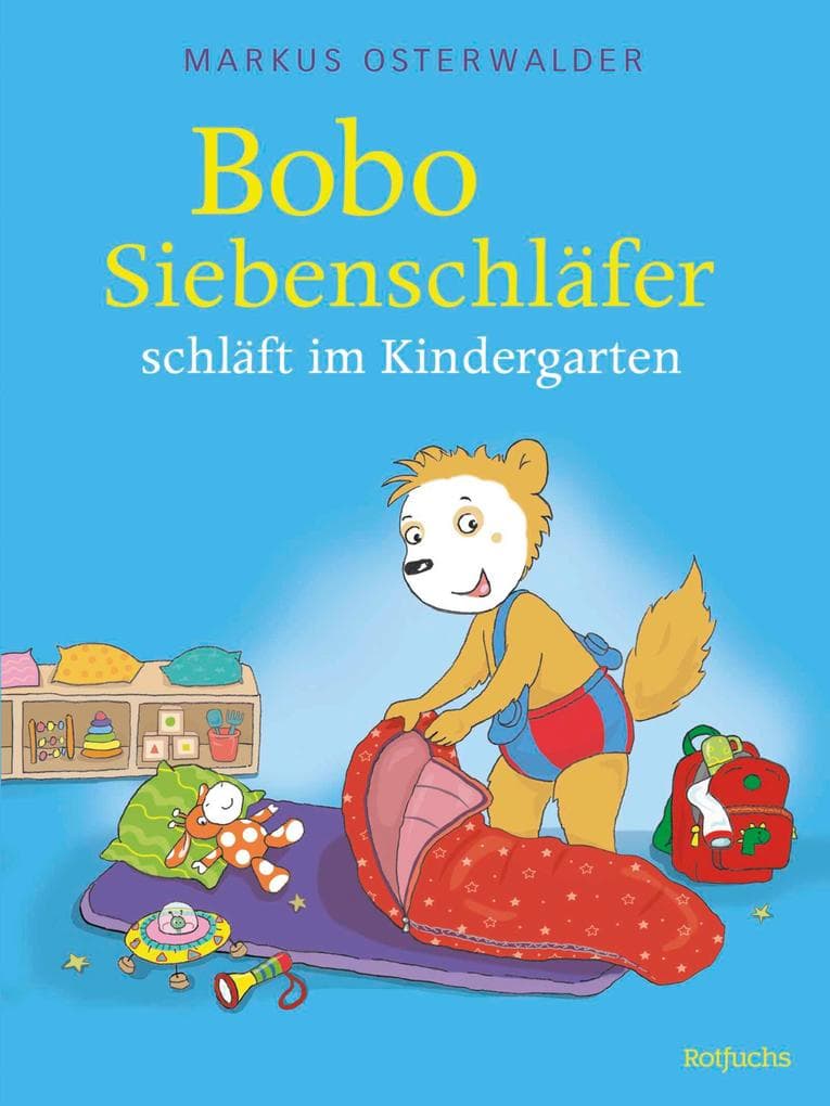 Bobo Siebenschläfer schläft im Kindergarten
