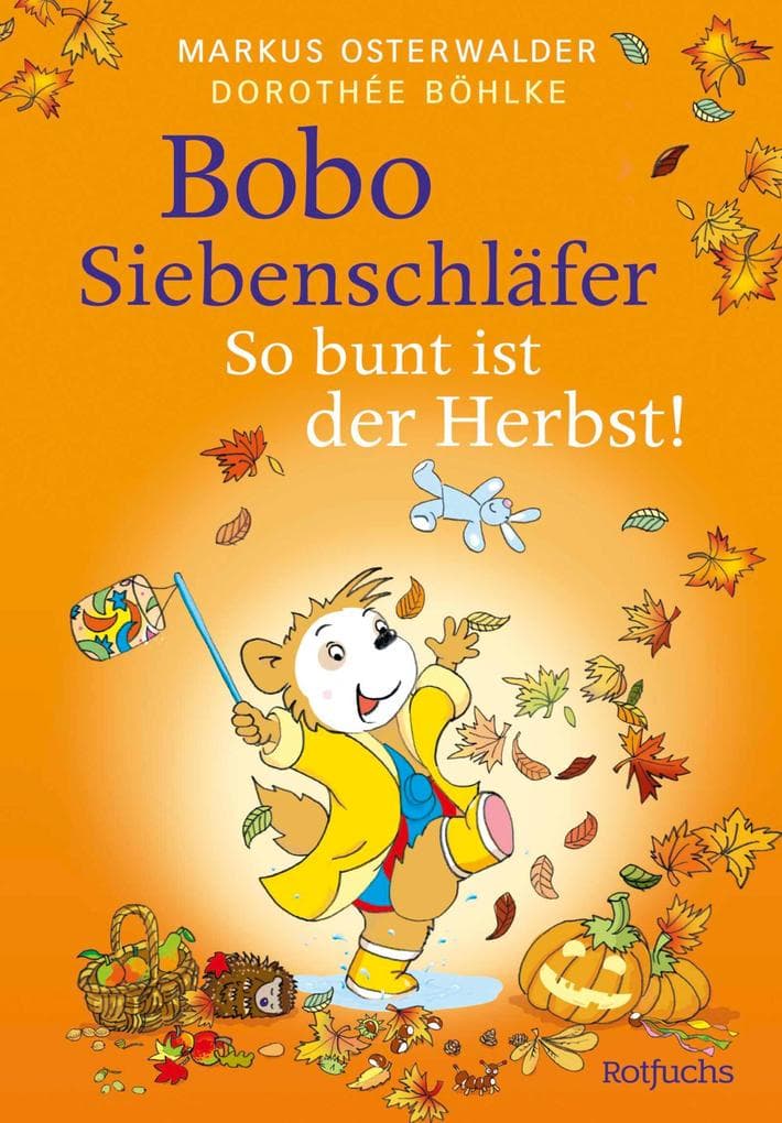 Bobo Siebenschläfer: So bunt ist der Herbst