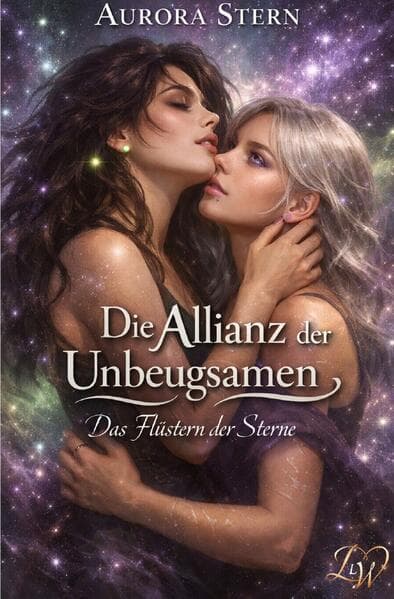 Die Allianz der Unbeugsamen - Das Flüstern der Sterne