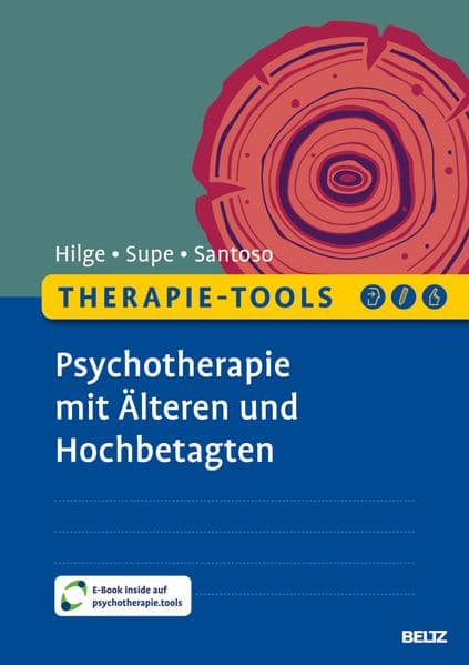 Therapie-Tools Psychotherapie mit Älteren und Hochbetagten