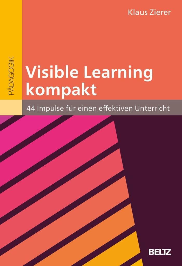 Visible Learning kompakt: 44 Impulse für einen effektiven Unterricht