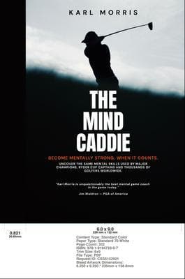 The Mind Caddie. Become Mentally Strong When It Counts.