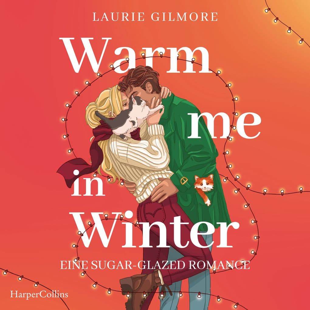 Warm me in Winter. Eine sugar glazed Romance