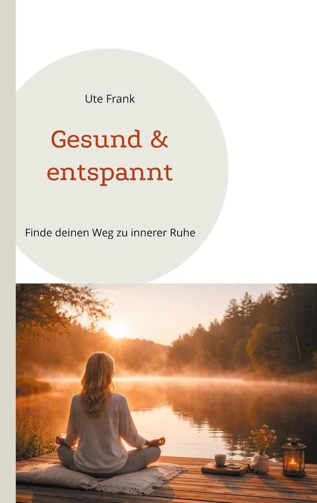 Gesund & entspannt