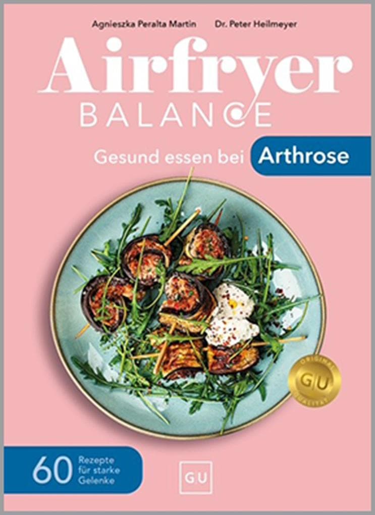 Airfryer Balance - Gesund essen bei Arthrose