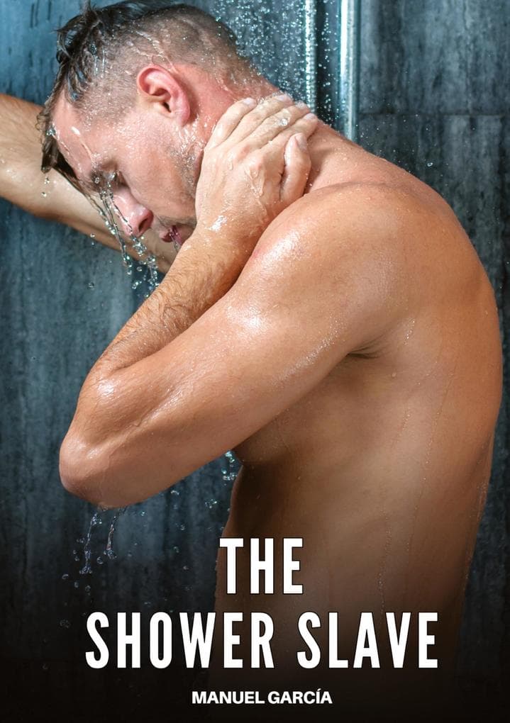 The Shower Slave