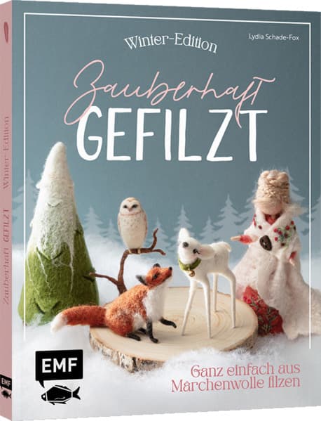 Zauberhaft gefilzt: Winter-Edition