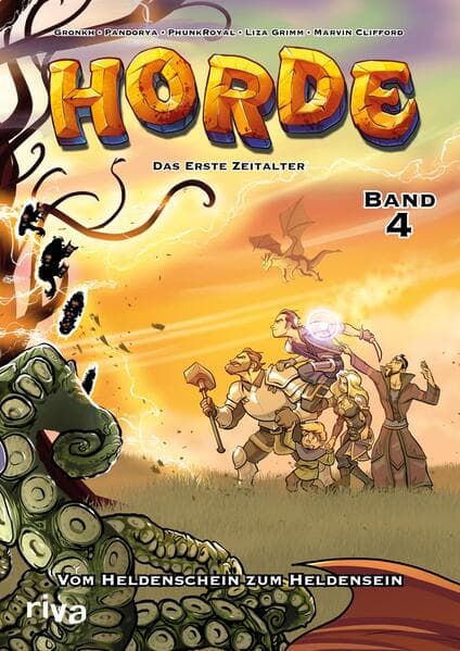 HORDE - Das erste Zeitalter, Bd. 4: Vom Heldenschein zum Heldensein