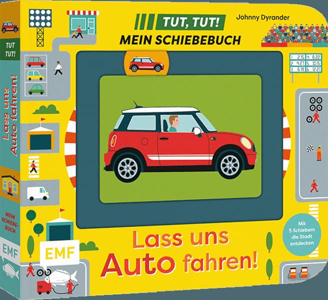 Tut, Tut! - Mein Schiebebuch: Lass uns Auto fahren!