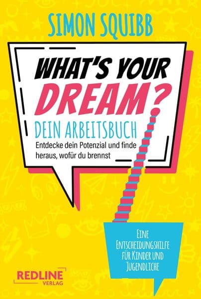 What's Your Dream - Dein Arbeitsbuch