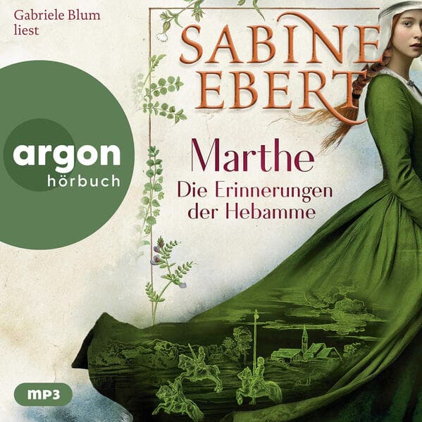 Marthe. Die Erinnerungen der Hebamme