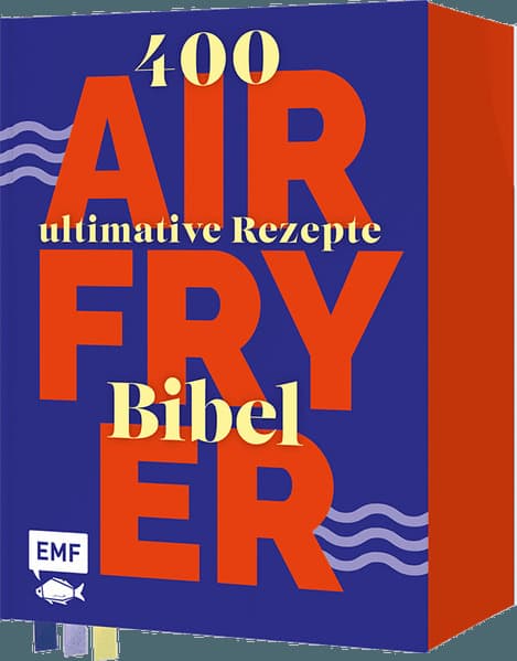 Die Airfryer-Bibel