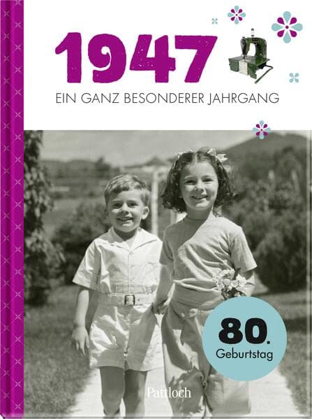 1947 - Ein ganz besonderer Jahrgang