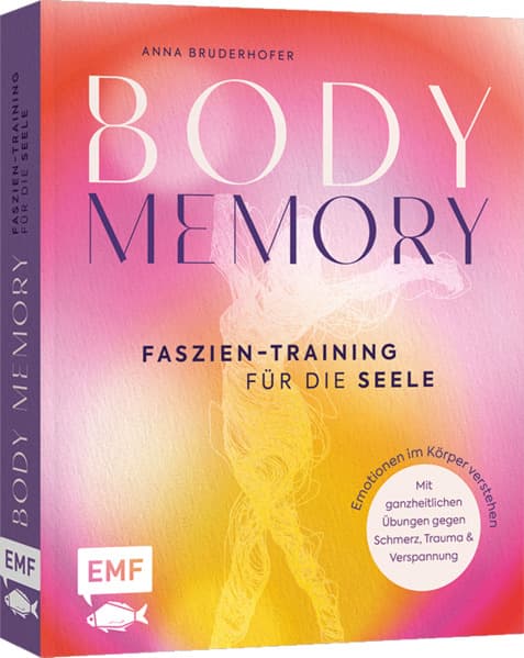 Body Memory - Faszien-Training für die Seele