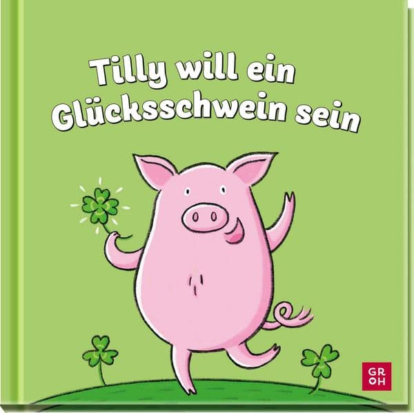 Tilly will ein Glücksschwein sein