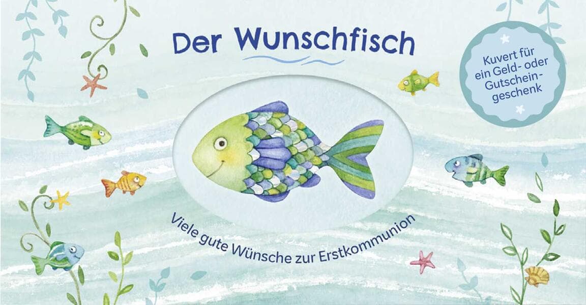 Der Wunschfisch. Viele gute Wünsche zur Erstkommunion