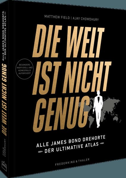 Die Welt ist nicht genug