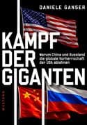 Kampf der Giganten: Warum China und Russland die globale Vorherrschaft der USA ablehnen