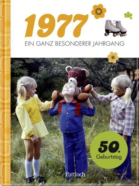 1977 - Ein ganz besonderer Jahrgang